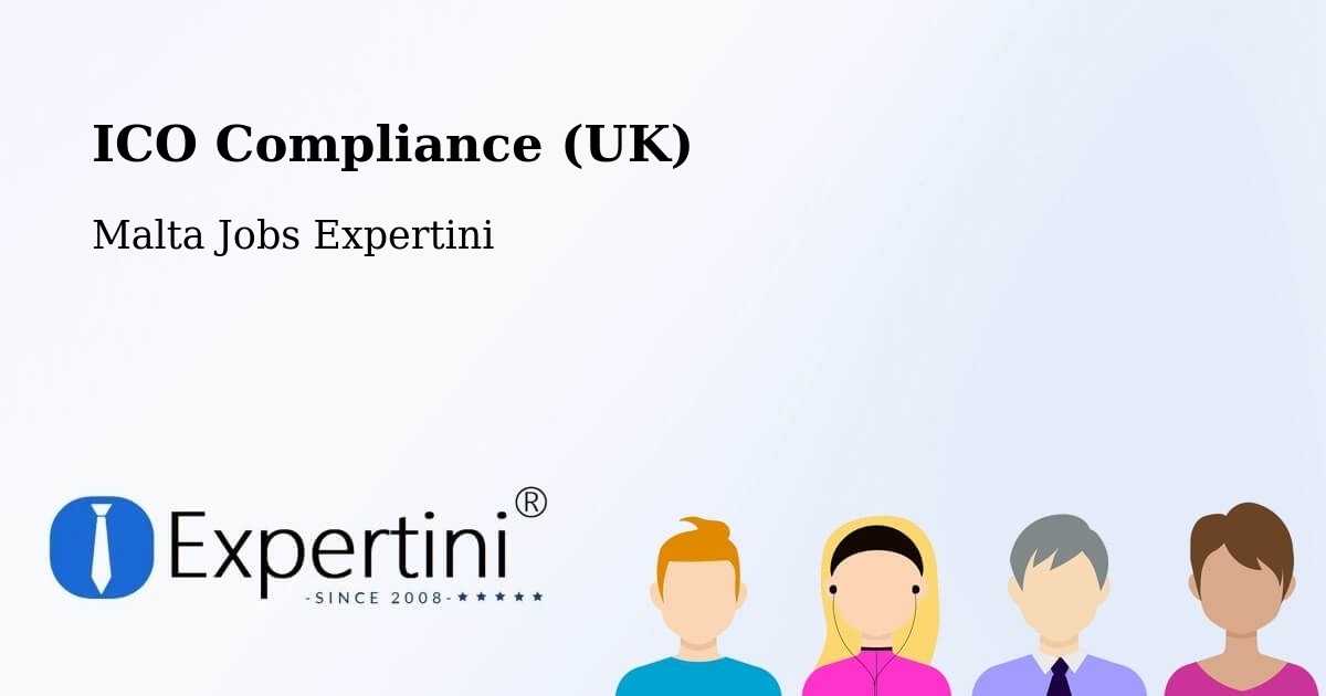 UK Data Protection & ICO Compliance – Mġarr - Malta Jobs Expertini