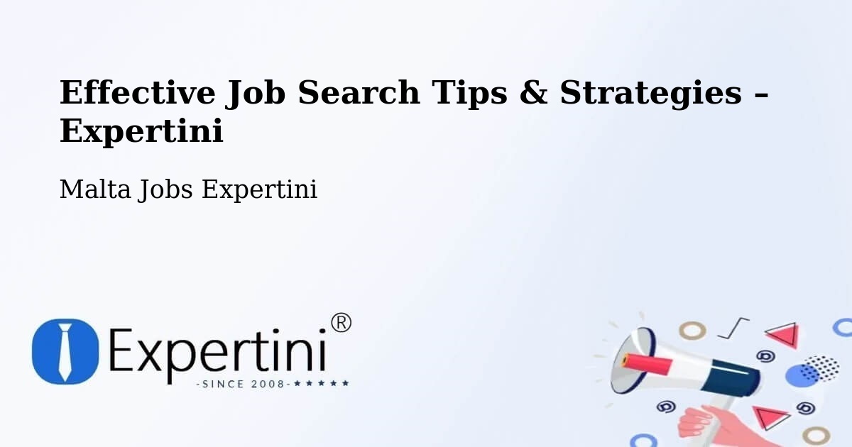 Job Search Tips & Strategies for Job Seekers – Mġarr - Mġarr, Malta Jobs Expertini